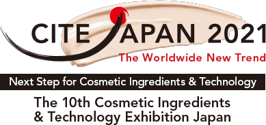 CITE JAPAN 2021 The Worldwide New Trend The 10th Cosmetic Ingredients & Technology Exhibition Japan