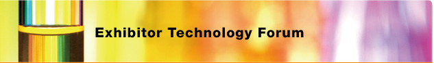 Exhibitor Technology Forum